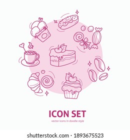 Dessert Icon element set in doodle style. Design for greeting cards, scrapbooking, textile, wrapping paper, cafe or restaurant menu, invitations.