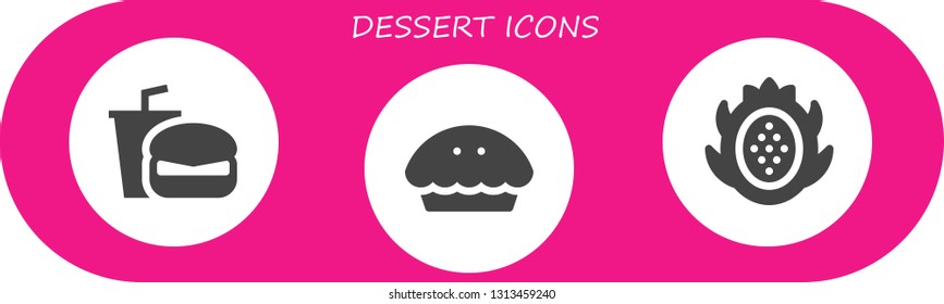 dessert icon set. 3 filled dessert icons.  Collection Of - Fast food, Pie, Dragon fruit