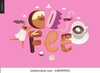Dessert lettering - Coffee - modern flat vector concept digital illustration of temptation font, sweet lettering and girls. Caramel, toffee, biscuit, waffle, cookie, cream and chocolate letters