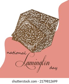 A dessert named Lamington which consists of a buttery sponge cake covered in chocolate sauce and topped with coconut shavings with bold text on a light brown background, National Lamington Day July 21