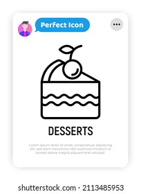 Dessert thin line icon: piece of cake with cherry. Modern vector illustration of bakery.