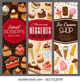 Desserts, cakes and pastry sweet cupcakes, patisserie banners. Vector pastry shop cookies, ice cream, waffles and wafers with strawberry marmalade or cherry jam pudding, muffin and cheesecake