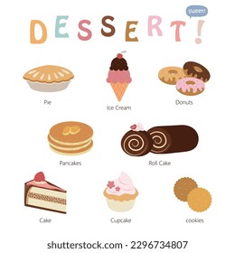Desserts design elements set. Collection of pie, ice cream, donuts, pancakes, roll cake,  cake, cupcake, and cookies. Vector illustration and cartoon style. Can be used in poster and packaging design.