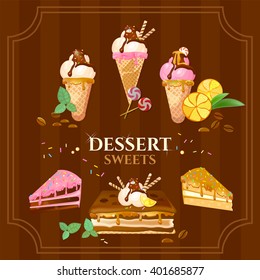 Desserts and sweets delicious cake chocolate cream  ice cream vector illustration 