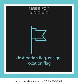destination flag, ensign, location flag vector icon