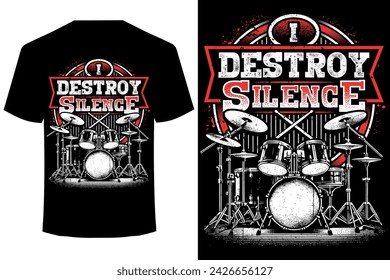 I DESTROY SILENCE.. drummer t shirt design