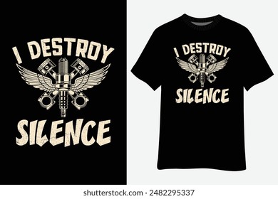 I Destroy Silence Vintage Retro Motorcycle T-Shirt Design