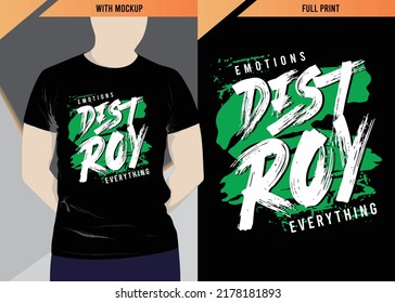 Destroy typography design with t-shirt mockup, vector illustration