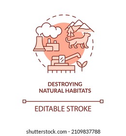 Destroying natural habitats red concept icon. Effects of climate change abstract idea thin line illustration. Isolated outline drawing. Editable stroke. Roboto-Medium, Myriad Pro-Bold fonts used