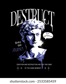 destruct slogan with antique statue graphic vector illustration on black background