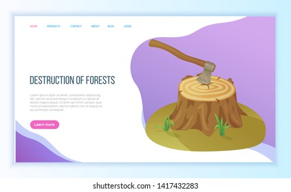 Destruction of forest, felled tree or stump, ax in log, environmental problem, deforestation. Hew down of woods hatchet and disaster, axe vector. Website or landing page flat style for Earth day