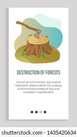 Destruction of forest, felled tree or stump, ax in log, environmental problem, deforestation. Hew down of woods hatchet and disaster, axe vector. Slider for ecology app, save planet