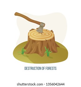 Destrucción de los bosques vectores, hacha aislada con árbol dañado, problema ecológico de deforestación en el prado del planeta Tierra con trozos picados de afiche flora. Concepto del Día de la Tierra