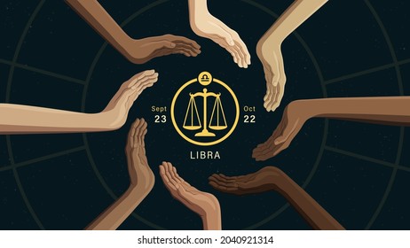 Detailed flat vector illustration of the zodiac horoscope sign of Libra surrounded by human hands from all around the world. Dim star background. Includes a name, the symbol on top and the dates.