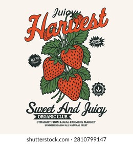 a detailed, hand-drawn illustration of fresh red strawberries hanging on a vine with lush green leaves. Set against a clean off-white background, the nostalgic vector art layers bold distressed typography reading 