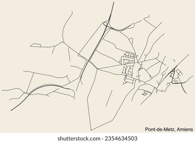 Detailed hand-drawn navigational urban street roads map of the PONT-DE-METZ COMMUNE of the French city of AMIENS, France with vivid road lines and name tag on solid background