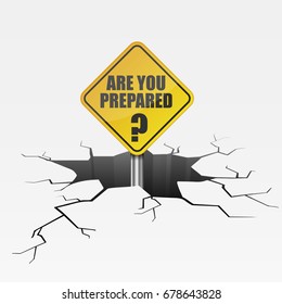 detailed illustration of a cracked ground with are you prepared text on a road sign, insurance concept, eps10 vector