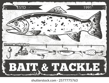 A detailed illustration of a trout is displayed alongside fishing gear. The design promotes a bait and tackle shop established in 1991 reflecting a classic fishing theme.