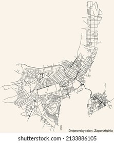 Detailed navigation black lines urban street roads map of the DNIPROVSKY DISTRICT of the Ukrainian regional capital city Zaporizhzhia, Ukraine on vintage beige background
