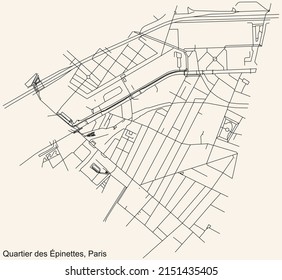 Detailed navigation black lines urban street roads map of the ÉPINETTES QUARTER of the French capital city of Paris, France on vintage beige background