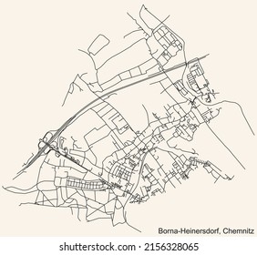 Detailed navigation black lines urban street roads map of the BORNA-HEINERSDORF DISTRICT of the German regional capital city of Chemnitz, Germany on vintage beige background