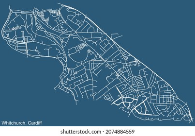 Detailed navigation urban street roads map on blue technical drawing background of the quarter Whitchurch electoral ward of the Welsh capital city of Cardiff, United Kingdom