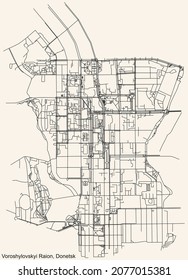 Detailed navigation urban street roads map on vintage beige background of the quarter Voroshylovskyi District of the Ukrainian regional capital city of Donetsk, Ukraine