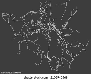 Detailed negative navigation white lines urban street roads map  of the FIORENTINO MUNICIPALITY of the Republic of San Marino on dark gray background