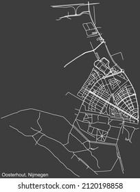 Detailed negative navigation white lines urban street roads map of the OOSTERHOUT NEIGHBORHOOD of the Dutch regional capital city Nijmegen, Netherlands on dark gray background