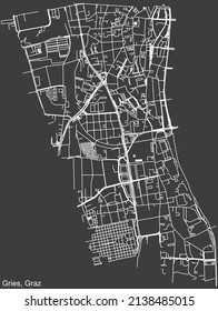 Detailed negative navigation white lines urban street roads map of the GRIES DISTRICT of the Austrian regional capital city of Graz, Austria on dark gray background