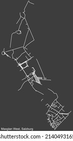 Detailed negative navigation white lines urban street roads map of the MAXGLAN WEST DISTRICT of the Austrian regional capital city of Salzburg, Austria on dark gray background