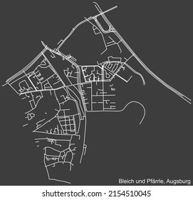 Mapa detallado negativo de las líneas blancas de navegación en las calles urbanas del DISTRITO BLEICH UND PFÄRRLE de la capital regional alemana de Augsburgo, Alemania sobre fondo gris oscuro