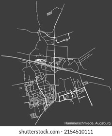 Detailed negative navigation white lines urban street roads map of the HAMMERSCHMIEDE BOROUGH of the German regional capital city of Augsburg, Germany on dark gray background