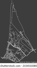 Detailed negative navigation white lines urban street roads map of the RECHTS DER WERTACH DISTRICT of the German regional capital city of Augsburg, Germany on dark gray background