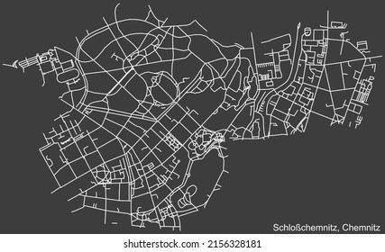 Detailed negative navigation white lines urban street roads map of the SCHLOßCHEMNITZ DISTRICT of the German regional capital city of Chemnitz, Germany on dark gray background