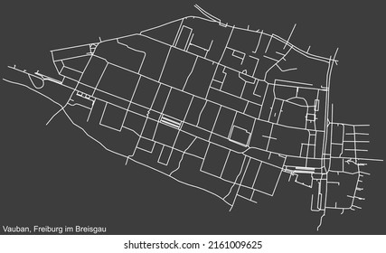 Detailed negative navigation white lines urban street roads map of the VAUBAN DISTRICT of the German regional capital city of Freiburg im Breisgau, Germany on dark gray background