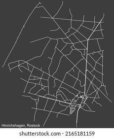 Detailed negative navigation white lines urban street roads map of the HINRICHSHAGEN DISTRICT of the German regional capital city of Rostock, Germany on dark gray background