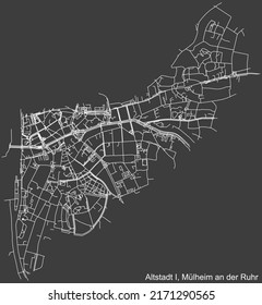 Detailed negative navigation white lines urban street roads map of the ALTSTADT I DISTRICT of the German regional city of Mulheim an der Ruhr, Germany on dark gray background