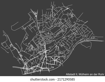 Detailed negative navigation white lines urban street roads map of the ALTSTADT II DISTRICT of the German regional city of Mulheim an der Ruhr, Germany on dark gray background