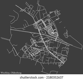 Detailed negative navigation white lines urban street roads map of the WECHLOY DISTRICT of the German regional capital city of Oldenburg, Germany on dark gray background