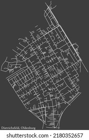 Detailed negative navigation white lines urban street roads map of the DIETRICHSFELD DISTRICT of the German regional capital city of Oldenburg, Germany on dark gray background