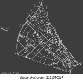 Detailed negative navigation white lines urban street roads map of the INNENSTADT ZENTRUM DISTRICT of the German regional capital city of Neuss, Germany on dark gray background