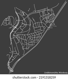 Detailed negative navigation white lines urban street roads map of the LINDLEINSMÜHLE DISTRICT of the German regional capital city of Würzburg, Germany on dark gray background