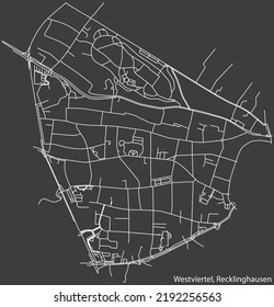 Detailed negative navigation white lines urban street roads map of the WESTVIERTEL DISTRICT of the German regional capital city of Recklinghausen, Germany on dark gray background