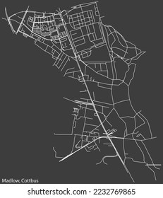 Detailed negative navigation white lines urban street roads map of the MADLOW DISTRICT of the German town of COTTBUS, Germany on dark gray background