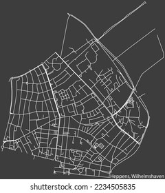 Detailed negative navigation white lines urban street roads map of the HEPPENS DISTRICT of the German town of WILHELMSHAVEN, Germany on dark gray background