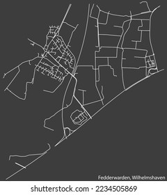 Detailed negative navigation white lines urban street roads map of the FEDDERWARDEN DISTRICT of the German town of WILHELMSHAVEN, Germany on dark gray background