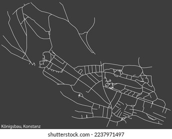 Detailed negative navigation white lines urban street roads map of the KÖNIGSBAU QUARTER of the German town of KONSTANZ, Germany on dark gray background