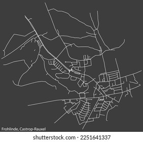 Detailed negative navigation white lines urban street roads map of the FROHLINDE DISTRICT of the German town of CASTROP-RAUXEL, Germany on dark gray background