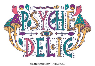 Detailed ornamental Psychedelic lettering and magic mushrooms in retro 60s style.Isolated on white background. olorful drawing for prints on t-shirts and bags or poster.Vector